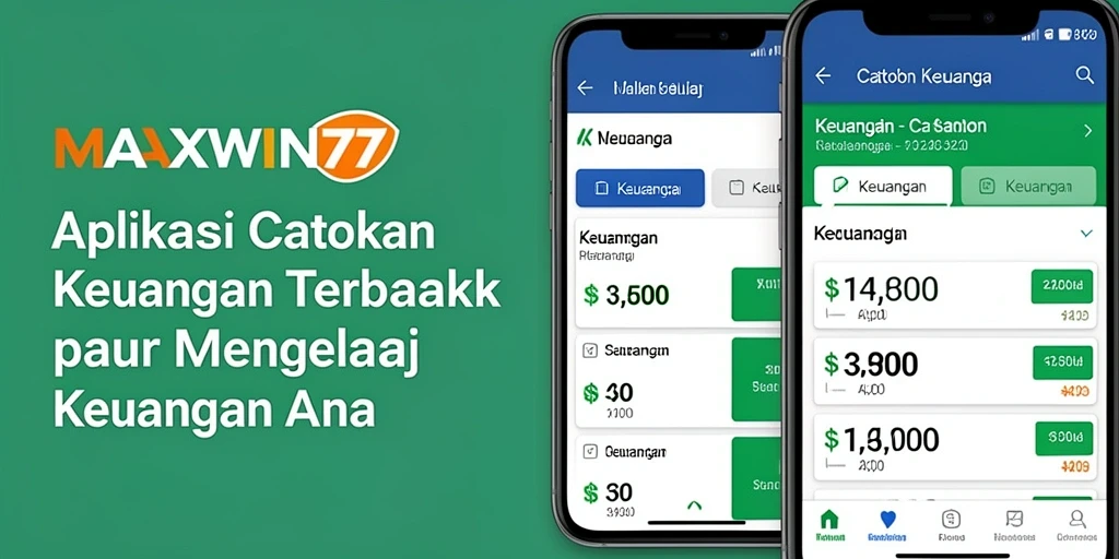 Screenshot antarmuka aplikasi MAXWIN77 menampilkan fitur Catatan Keuangan yang intuitif.